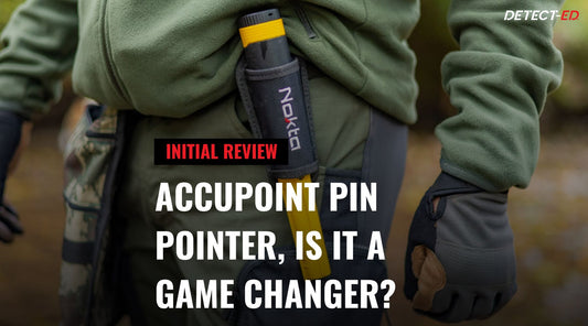 Nokta AccuPOINT Pin Pointer - Is it a game changer?