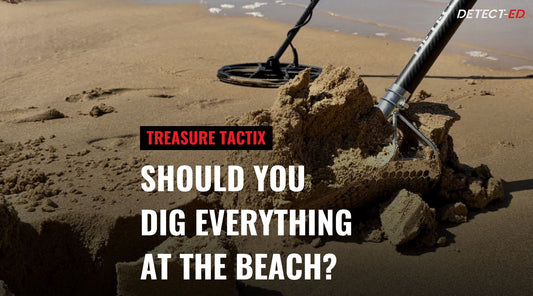 Metal Detecting Tips | Should You Dig Everything at The BEACH?