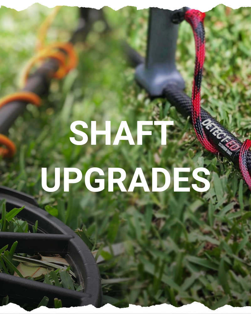 DetectEd Shaft Upgrades Upgrade & Enhance your Detector DetectEd