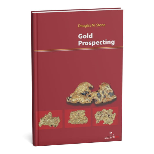 Detect-Ed DOUG STONE BOOK: GOLD PROSPECTING