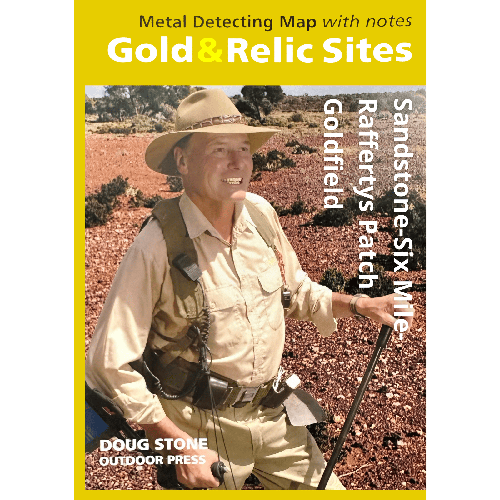 Detect-Ed DOUG STONE WA Sandstone Six Mile Raffertys Patch GOLD & RELIC MAP DS-SAN6MILE